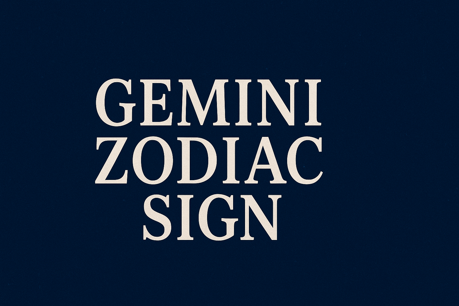 May 25 Zodiac Sign
